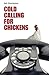 Cold Calling for Chickens by Bob Etherington
