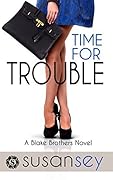 Time for Trouble