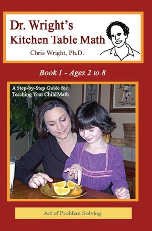 Dr. Wright's Kitchen Table Math: Book 1 (Paperback)
