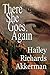 There She Goes Again by Hailey Akkerman