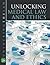 Unlocking Medical Law and Ethics 2e (Unlocking the Law)
