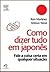 Como dizer tudo em Japones