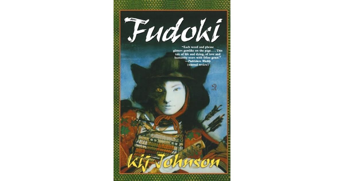 Fudoki Love War Death 2 By Kij Johnson