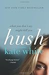 Hush by Kate White
