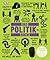 Das Politik-Buch: Wichtige Theorien einfach erklärt