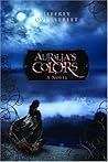 Auralia's Colors by Jeffrey Overstreet