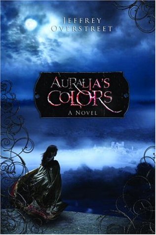 Auralia's Colors (The Auralia Thread, #1)