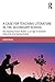 A Case for Teaching Literature in the Secondary School: Why Reading Fiction Matters in an Age of Scientific Objectivity and Standardization
