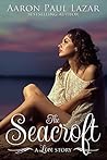 The Seacroft by Aaron Paul Lazar