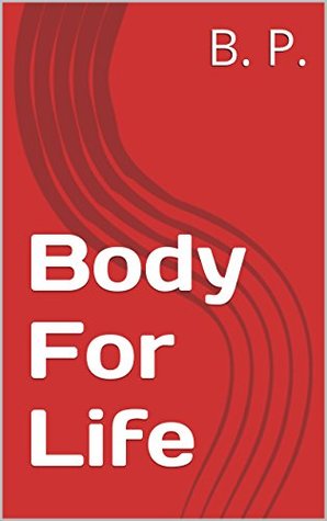 Body for Life (Kindle Edition)
