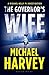 The Governor’s Wife (Michael Kelly, #5)