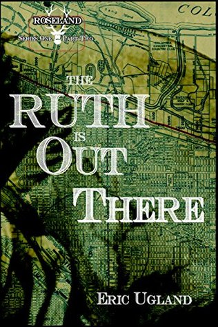 The Ruth is Out There (Roseland #2)
