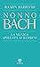 Nonno Bach: La musica spiegata ai bambini