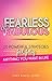 Fearless & Fabulous: 10 Powerful Strategies for Getting Anything You Want in Life