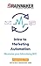 Intro to Marketing Automation: Maximize Your Advertising ROI