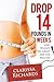 Drop 14 Pounds in 3 Weeks (2nd Edition): Lose Weight, Feel Great, and Live Healthy: Effective Tips to Burn Fat, Get Stronger, and Boost Energy (Live Lean, Live Healthy, Live Happy)