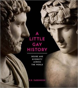 A Little Gay History: Desire and Diversity Around the World (Paperback)