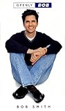 Openly Bob: Candid and Wry Comic Essays on Gay Life in a Straight Society