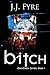 Bitch (GeneDelta Series Book 1)
