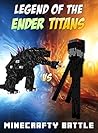 Minecraft: Legend of the EnderTitans (ft. Enderzilla & Mobzilla)
