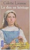 le don en héritage by Laussac Colette