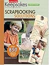 Scrapbooking Solutions (Creating Keepsakes)
