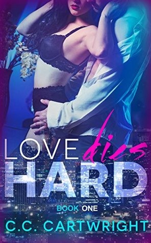 Love Dies Hard 1 (Hard to Love Billionaire Romance, #1)