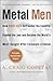 Metal Men: How Marc Rich Defrauded the Country, Evaded the Law, and Became the World's Most Sought-After Corporate Criminal