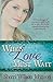 When Love Must Wait (Hope o...