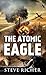 The Atomic Eagle: A World War II Adventure