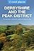 Derbyshire & the Peak District: The best pubs, restaurants, sights and places to stay (Cool Places UK Travel Guides Book 75)