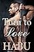 Turn to Love
