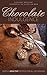 Chocolate Indulgence: Simple Healthy Recipes for All Occasions