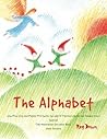 The Alphabet: how Pine Cone and Pepper Pot (with the help of Tiptoes Lightly and Farmer John) learned Tom Nutcracker and June Berry their letters