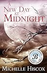 A New Day at Midnight by Michelle Hiscox