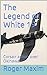 The Legend of White 19 (The...
