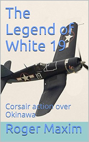 The Legend of White 19 (The Watson Saga #3)