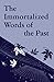 The Immortalized Words of the Past (Rosicrucian Order AMORC)