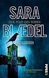 Der Pfad des Todes by Sara Blaedel