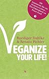 Veganize your life!: Das große Buch des veganen Lebens – 1000 Fakten zu Peace Food (German Edition) Veganize your life!: Das große Buch des veganen Lebens – 1000 Fakten zu Peace Food (German Edition)