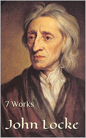 John Locke: 7 Works (Kindle Edition)