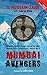 Mumbai Avengers by S. Hussain Zaidi