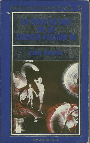 La edad de oro de la ciencia ficción IV