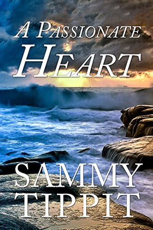 A Passionate Heart (Light in the Darkness Book 5)