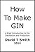 How To Make Gin