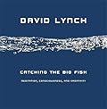 Catching the Big Fish: Meditation, Consciousness, and Creativity 