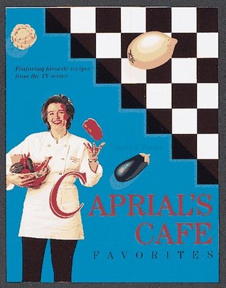 Caprial's Cafe Favorites (Hardcover)