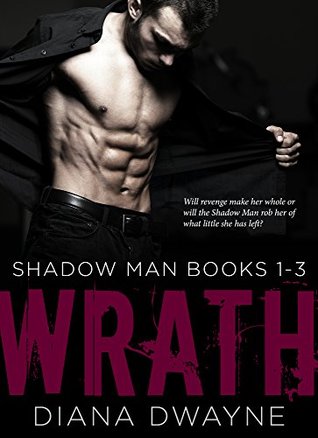 Wrath (Shadow Man, #1-3)