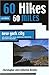 60 Hikes Within 60 Miles by Christopher Brooks
