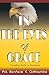 A book titled, "IN THE EYES OF GRACE": Unveiling Truth as God sees